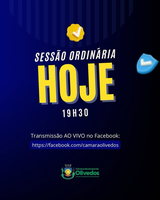 📢 Hoje tem Sessão Ordinária na Câmara Municipal de Olivedos!