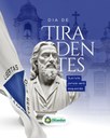 21 de Abril | Dia de Tiradentes